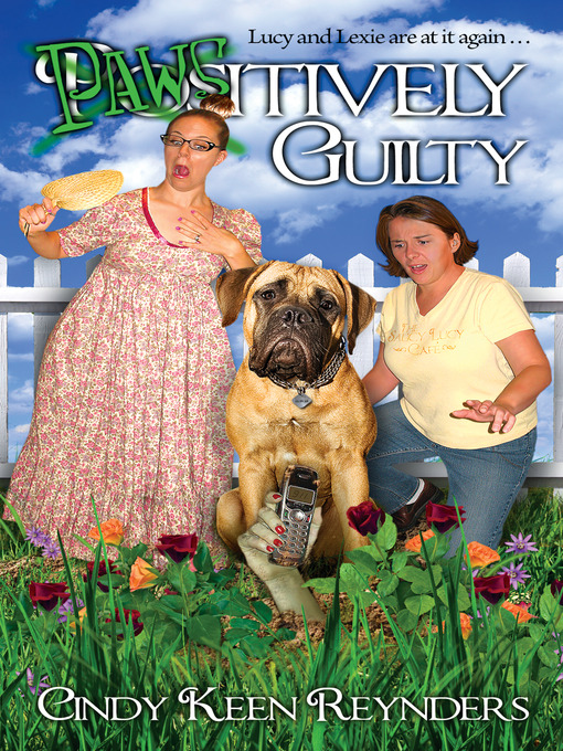 Title details for Paws-Itively Guilty by Cindy Keen Reynders - Wait list
